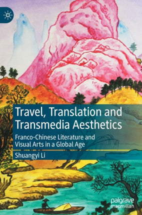 Travel, Translation and Transmedia Aesthetics:
