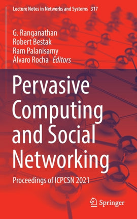 Pervasive Computing and Social Networking: Proceedings of ICPCSN 2021