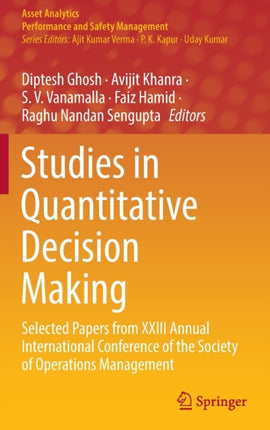 Studies in Quantitative Decision Making: Selected Papers from XXIII Annual International Conference of the Society of Operations Management