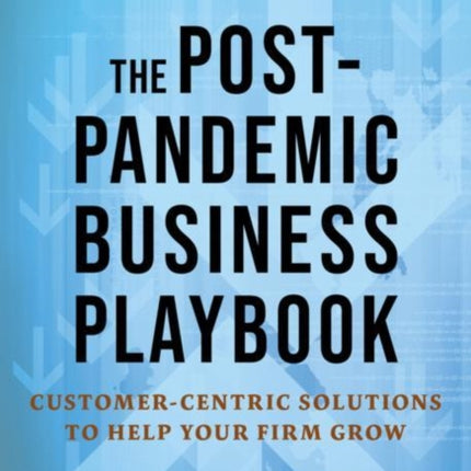 The Post-Pandemic Business Playbook: