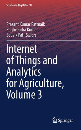 Internet of Things and Analytics for Agriculture, Volume 3