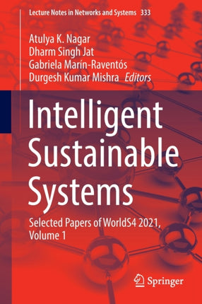 Intelligent Sustainable Systems: Selected Papers of WorldS4 2021, Volume 1