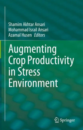 Augmenting Crop Productivity in Stress Environment