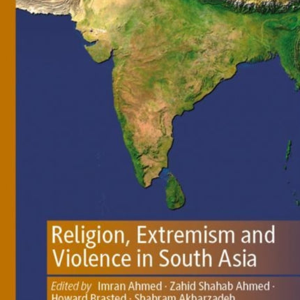 Religion, Extremism and Violence in South Asia