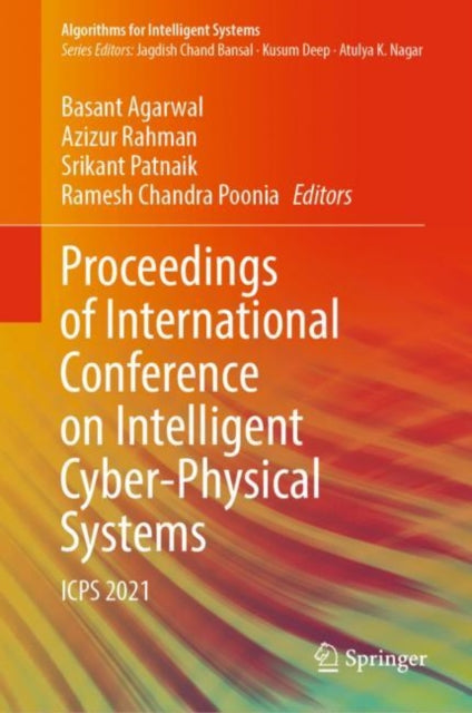 Proceedings of International Conference on Intelligent Cyber-Physical Systems: ICPS 2021