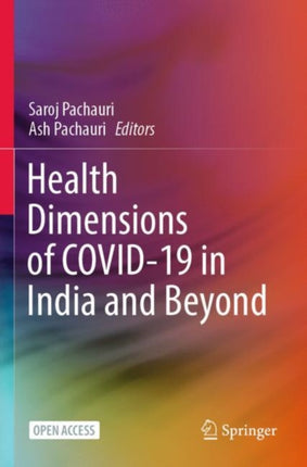 Health Dimensions of COVID-19 in India and Beyond