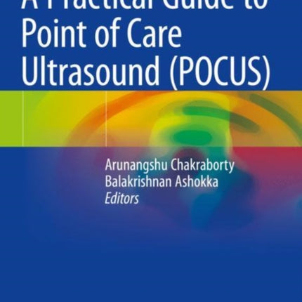 A Practical Guide to Point of Care Ultrasound