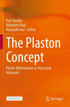 The Plaston Concept: Plastic Deformation in Structural Materials