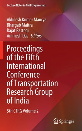 Proceedings of the Fifth International Conference of Transportation Research Group of India: 5th CTRG Volume 2