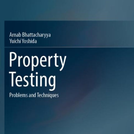 Property Testing: Problems and Techniques