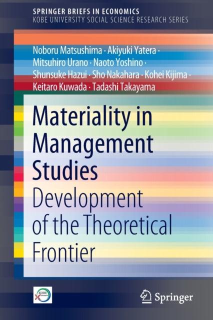 Materiality in Management Studies: Development of the Theoretical Frontier