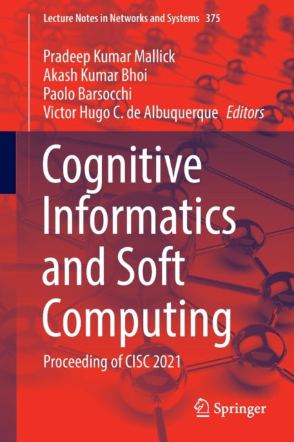 Cognitive Informatics and Soft Computing: Proceeding of CISC 2021