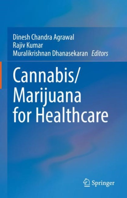 Cannabis/Marijuana for Healthcare