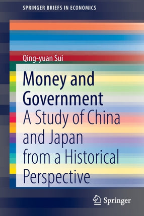 Money and Government: A Study of China and Japan from a Historical Perspective