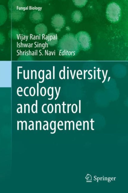 Fungal diversity, ecology and control management