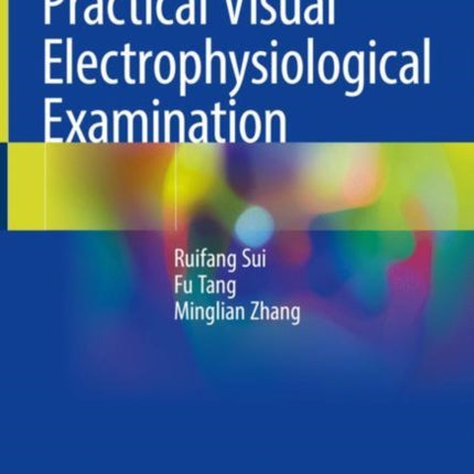 Practical Visual Electrophysiological Examination