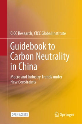 Guidebook to Carbon Neutrality in China: Macro and Industry Trends under New Constraints