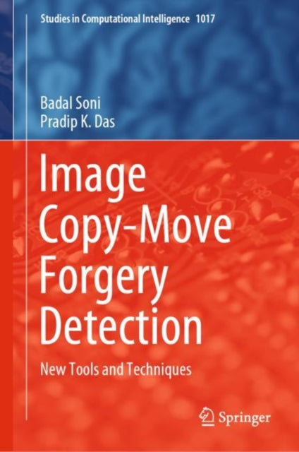 Image Copy-Move Forgery Detection: New Tools and Techniques