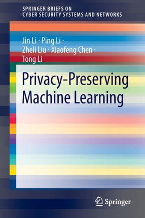 Privacy-Preserving Machine Learning