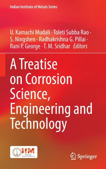 A Treatise on Corrosion Science, Engineering and Technology