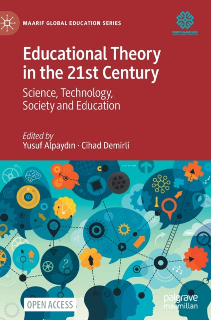 Educational Theory in the 21st Century: Science, Technology, Society and Education