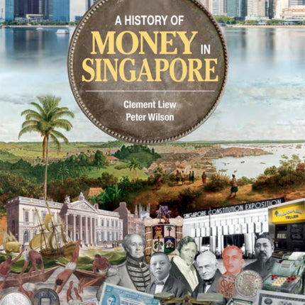 A History of Money in Singapore