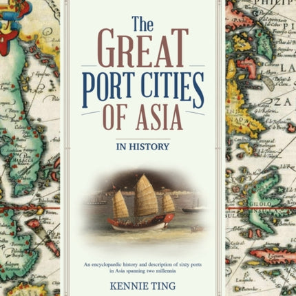 The Great Port Cities of Asia