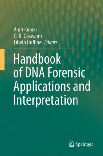 Handbook of DNA Forensic Applications and Interpretation