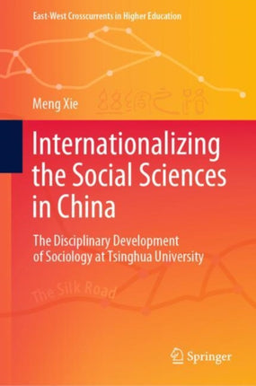 Internationalizing the Social Sciences in China: The Disciplinary Development of Sociology at Tsinghua University