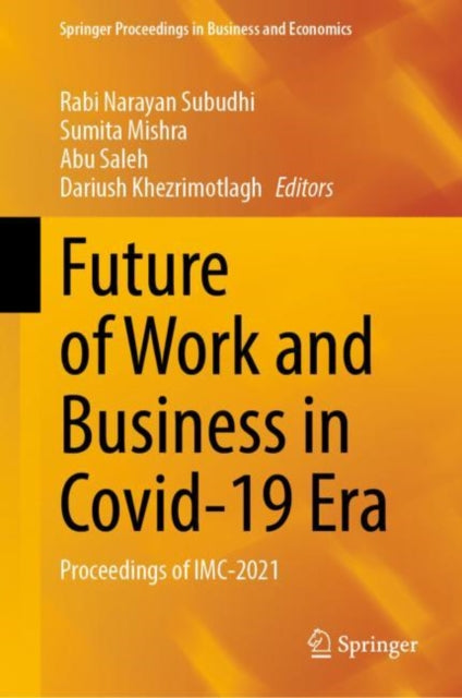 Future of Work and Business in Covid-19 Era: Proceedings of IMC-2021