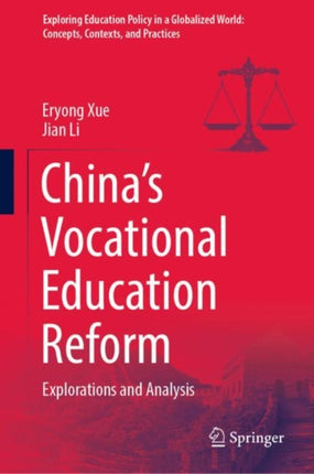 China’s Vocational Education Reform: Explorations and Analysis