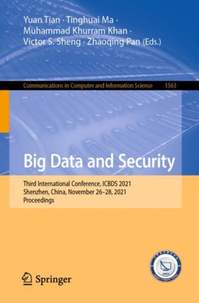 Big Data and Security: Third International Conference, ICBDS 2021, Shenzhen, China, November 26–28, 2021, Proceedings