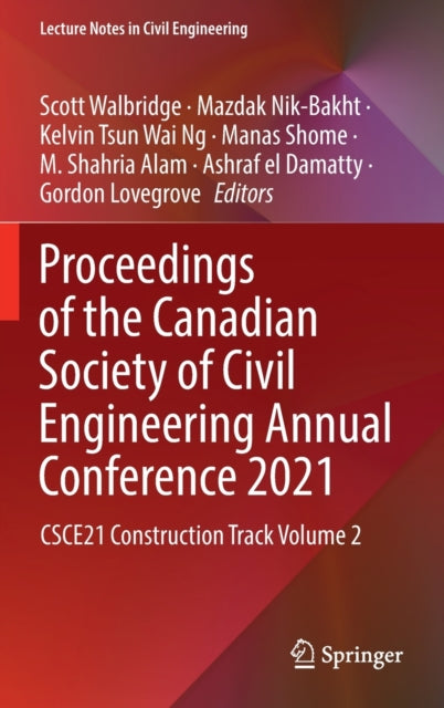 Proceedings of the Canadian Society of Civil Engineering Annual Conference 2021: CSCE21 Construction Track Volume 2