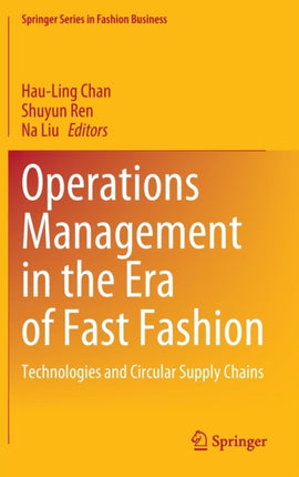 Operations Management in the Era of Fast Fashion: Technologies and Circular Supply Chains