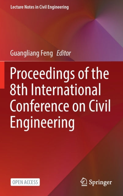 Proceedings of the 8th International Conference on Civil Engineering