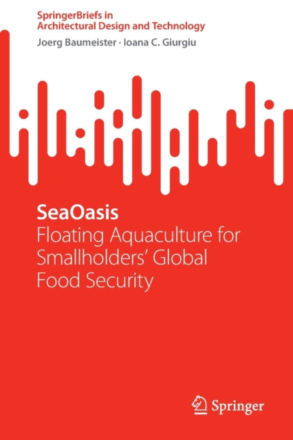 SeaOasis: Floating Aquaculture for Smallholders' Global Food Security