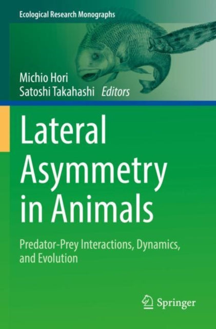 Lateral Asymmetry in Animals: Predator-Prey Interactions, Dynamics, and Evolution