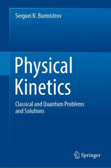 Physical Kinetics: Classical and Quantum Problems