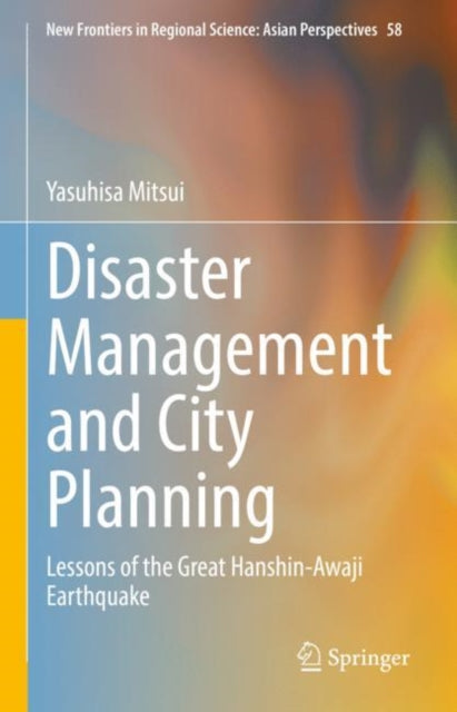 Disaster Management and City Planning: Lessons of