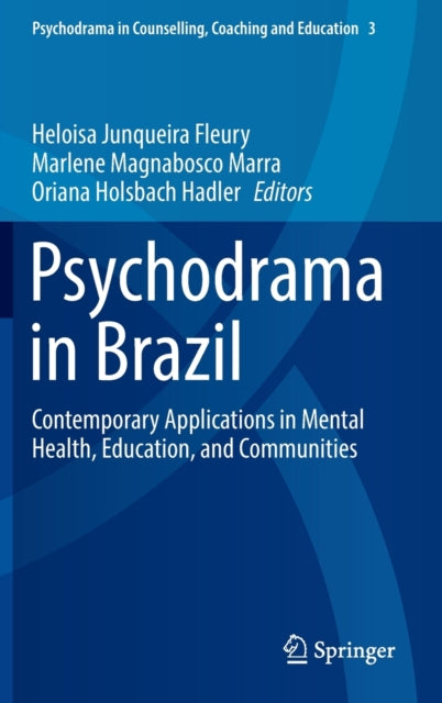 Psychodrama in Brazil: Contemporary Applications in Mental Health, Education, and Communities