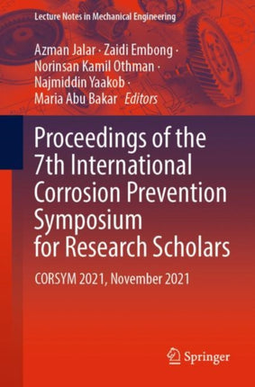 Proceedings of the 7th International Corrosion Prevention Symposium for Research Scholars: CORSYM 2021, November 2021