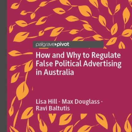 How and Why to Regulate False Political Advertising in Australia