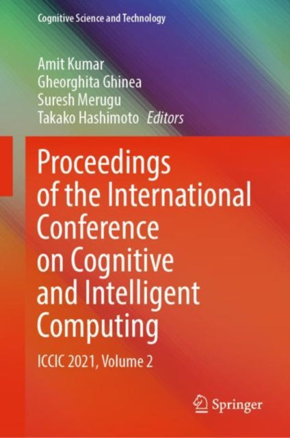 Proceedings of the International Conference on Cognitive and Intelligent Computing: ICCIC 2021, Volume 2