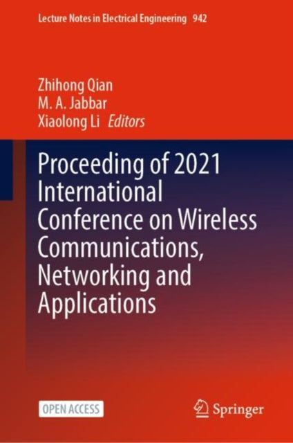 Proceeding of 2021 International Conference on Wireless Communications, Networking and Applications