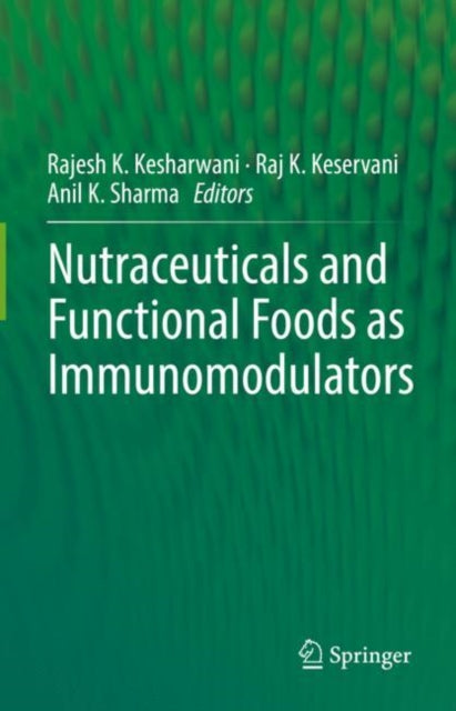 Nutraceuticals and Functional Foods in Immunomodulators