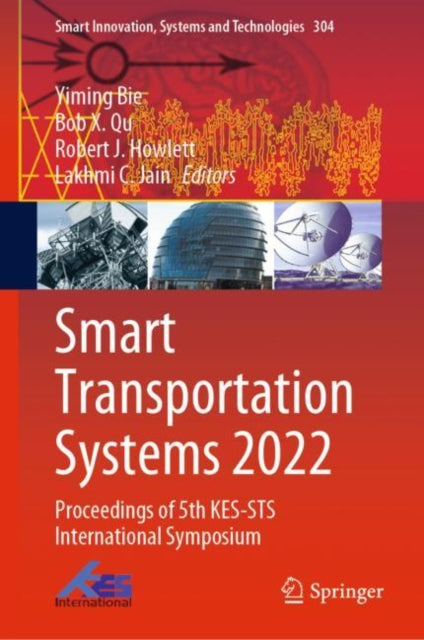 Smart Transportation Systems 2022: Proceedings of 5th KES-STS International Symposium