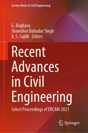 Recent Advances in Civil Engineering: Select Proceedings of ERCAM 2021