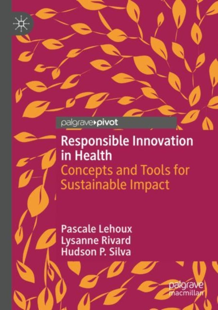 Responsible Innovation in Health: Concepts and