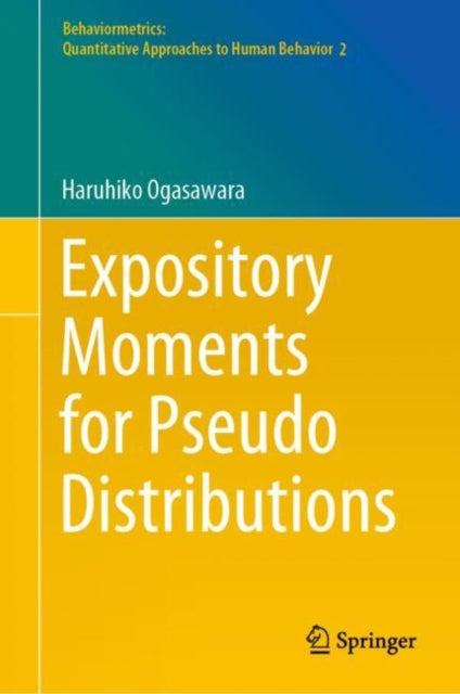 Expository Moments for Pseudo Distributions