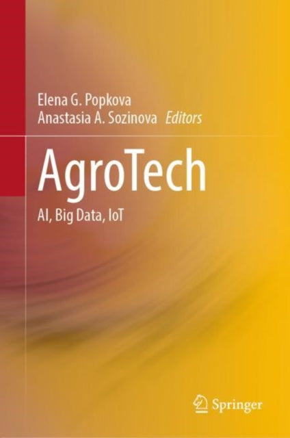 AgroTech: AI, Big Data, IoT